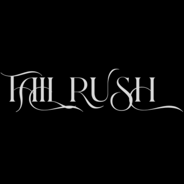 tail rush.